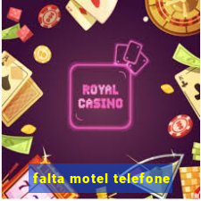 falta motel telefone